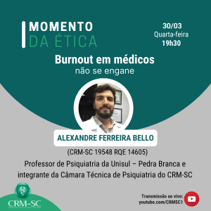 Palestra: Burnout em médicos – não se engane - CRMSC