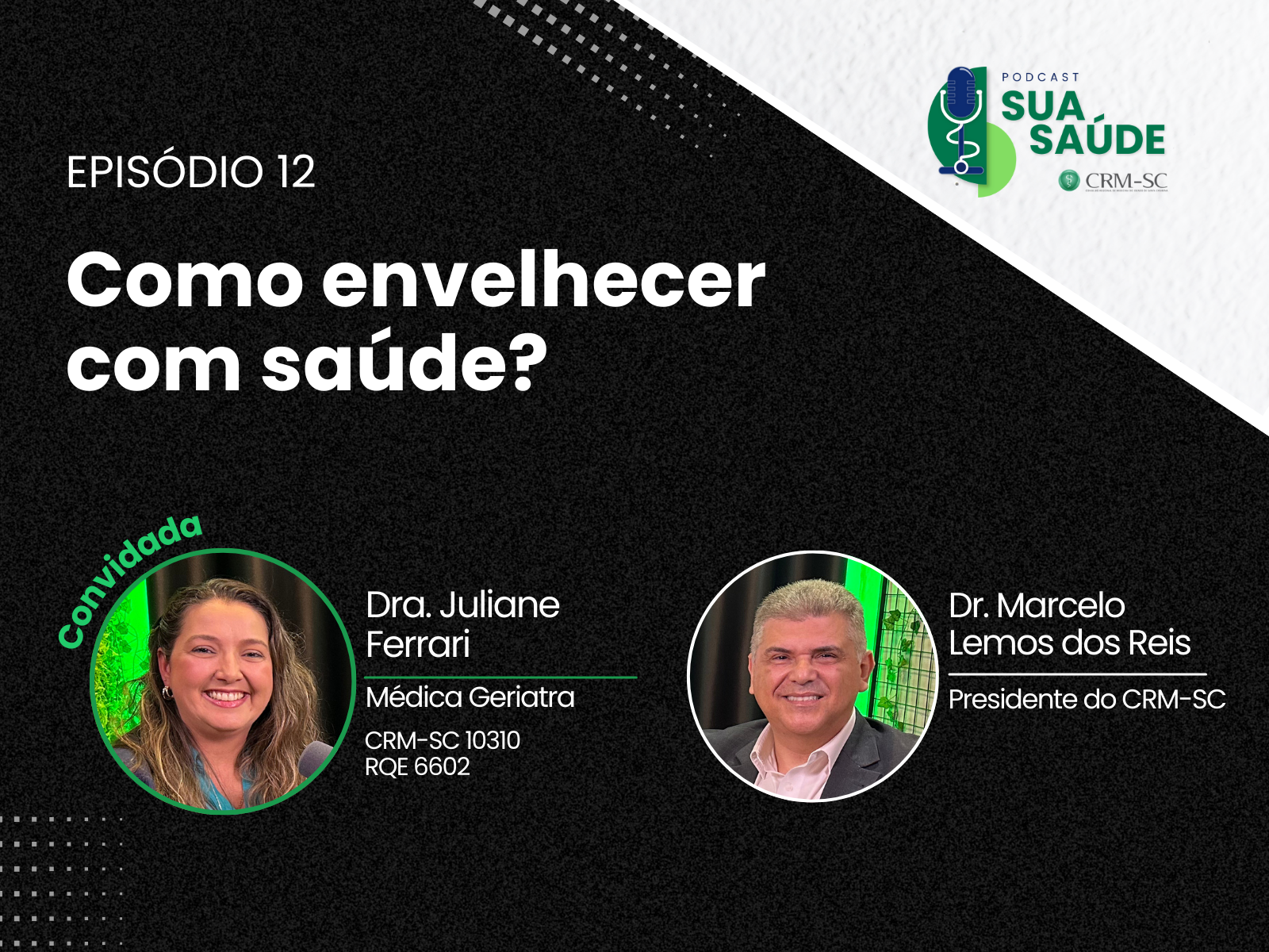 Sua Saúde #12 | Como envelhecer com saúde?