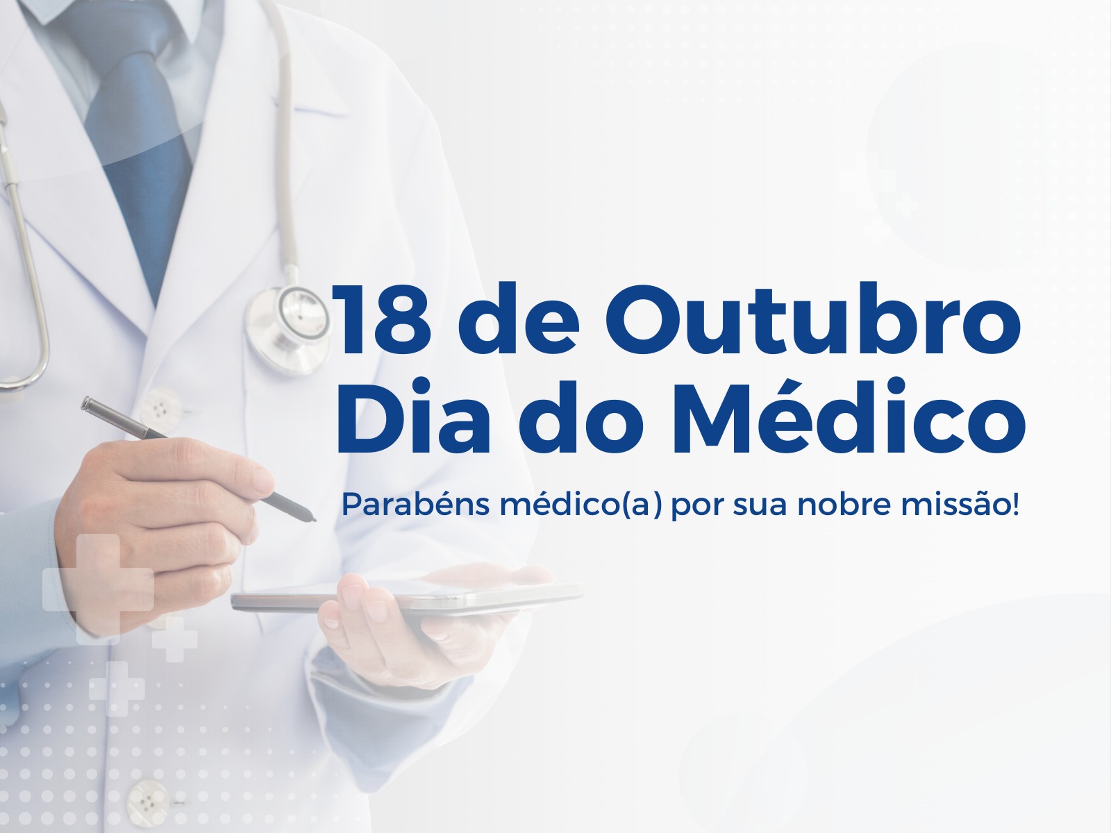 18 de outubro – Dia do Médico