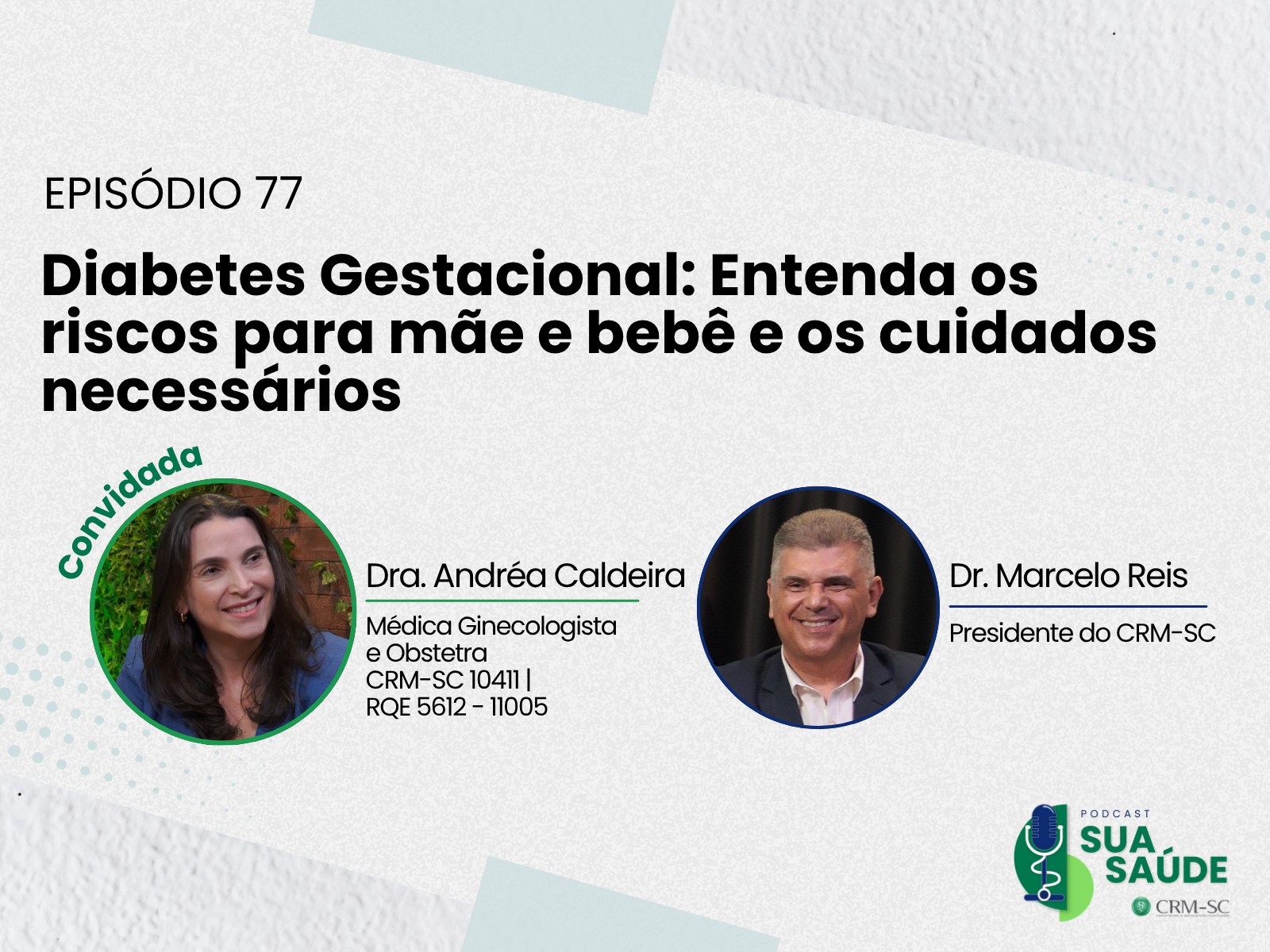 Sua Saúde #77 | Diabetes Gestacional: Entenda os riscos e cuidados