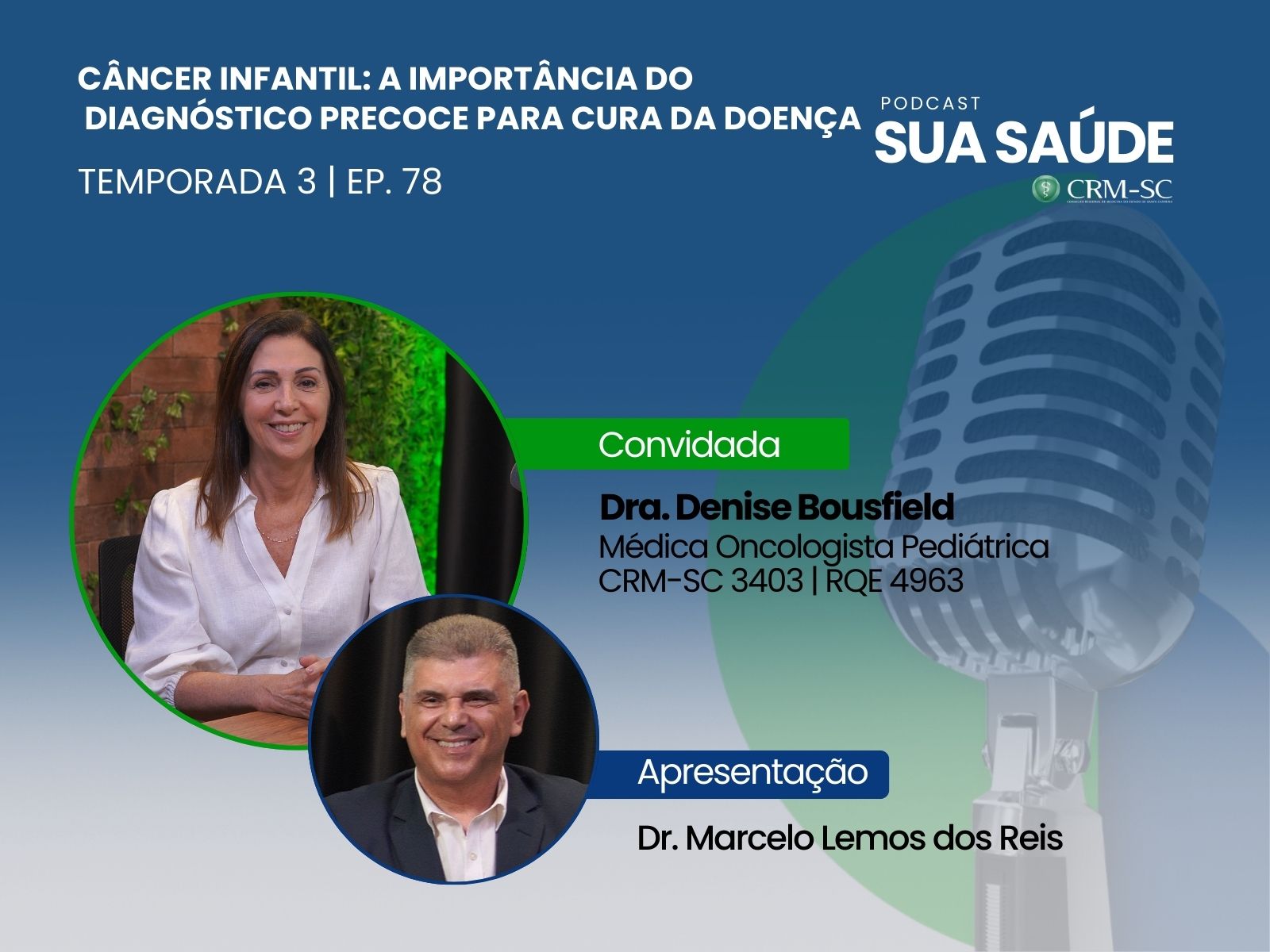 #78 – Câncer Infantil: A importância do diagnóstico precoce para cura da doença