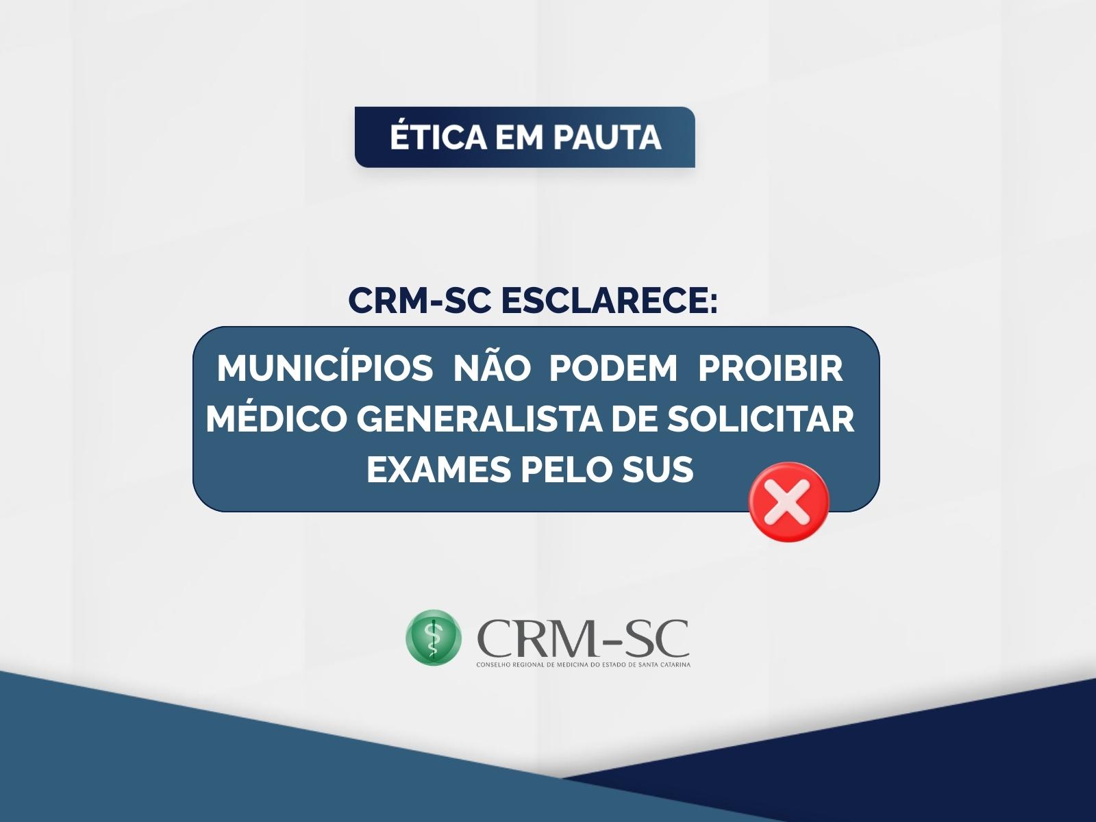 CRM-SC esclarece que municípios não podem restringir solicitação de exames do SUS a especialistas
