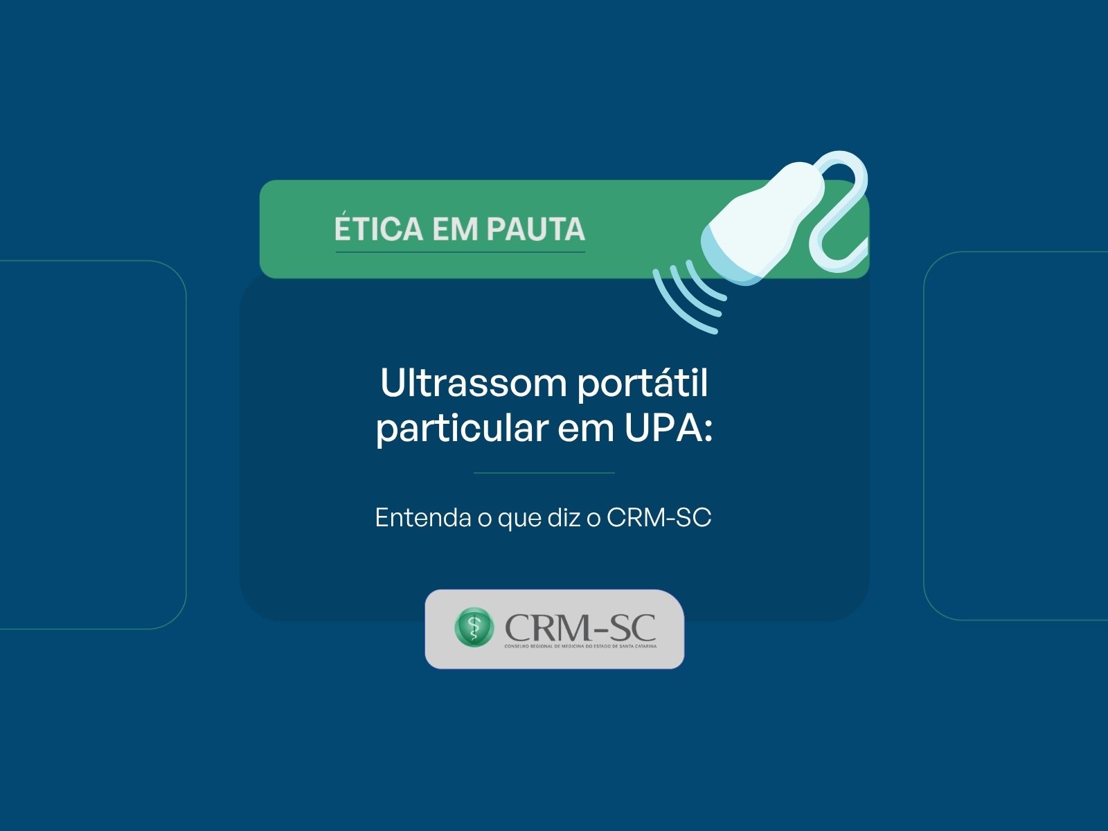 Parecer esclarece aspectos éticos no uso de ultrassom portátil particular em unidades de pronto atendimento