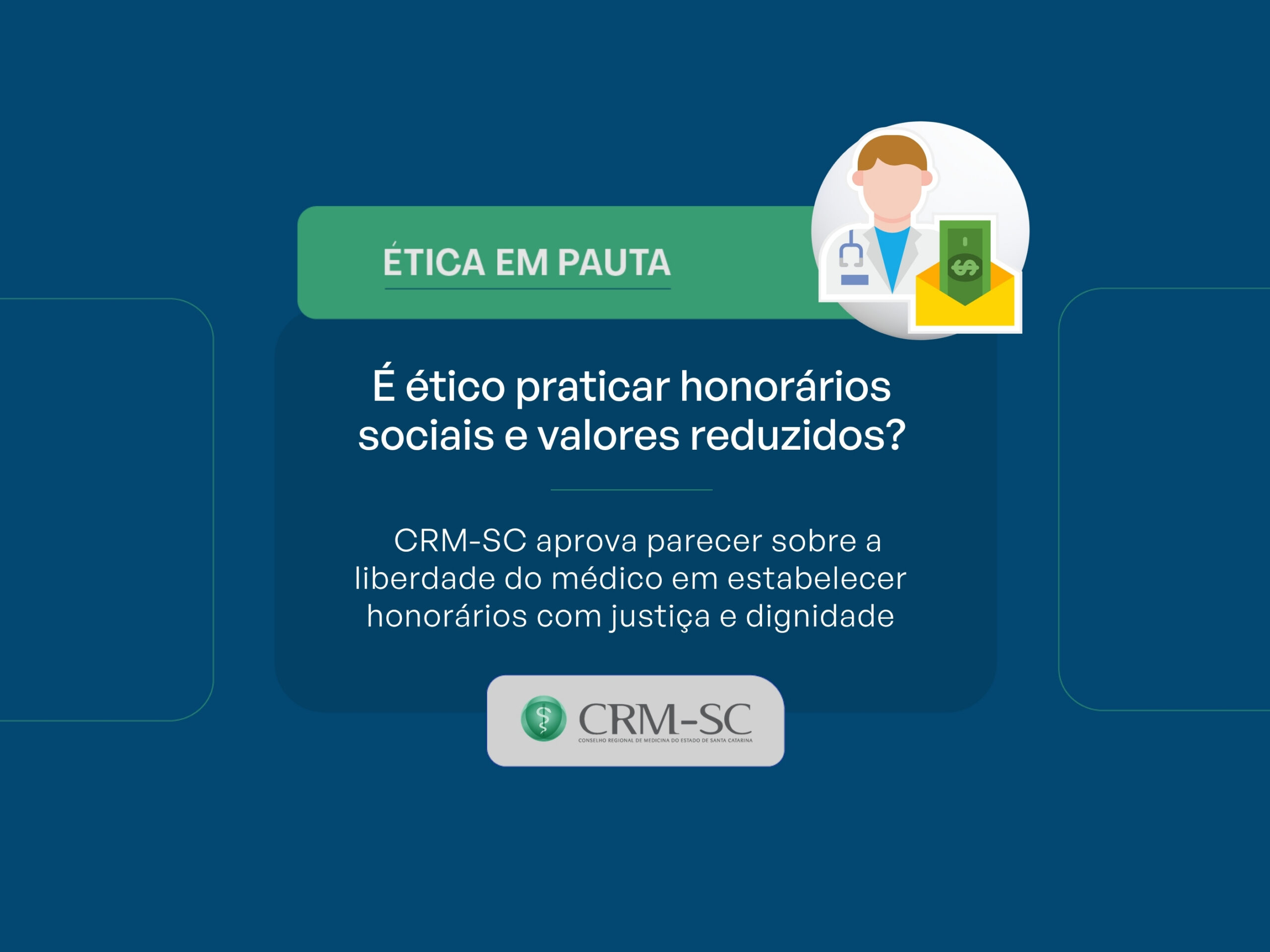 CRM-SC aprova parecer sobre honorários sociais e critérios para concessão de valores reduzidos