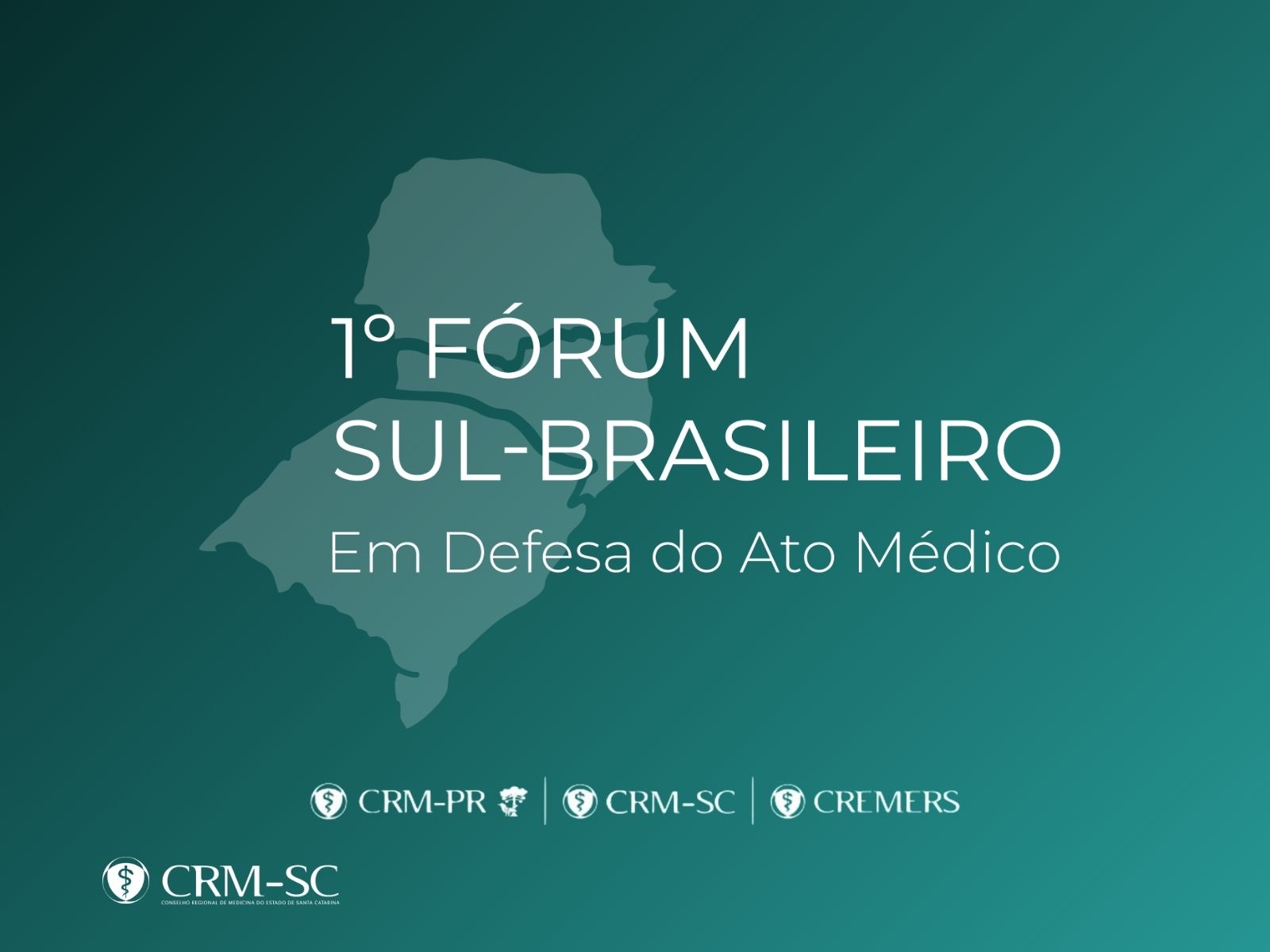 CRMs de SC, PR e RS se unem para realizar Fórum em Defesa do Ato Médico